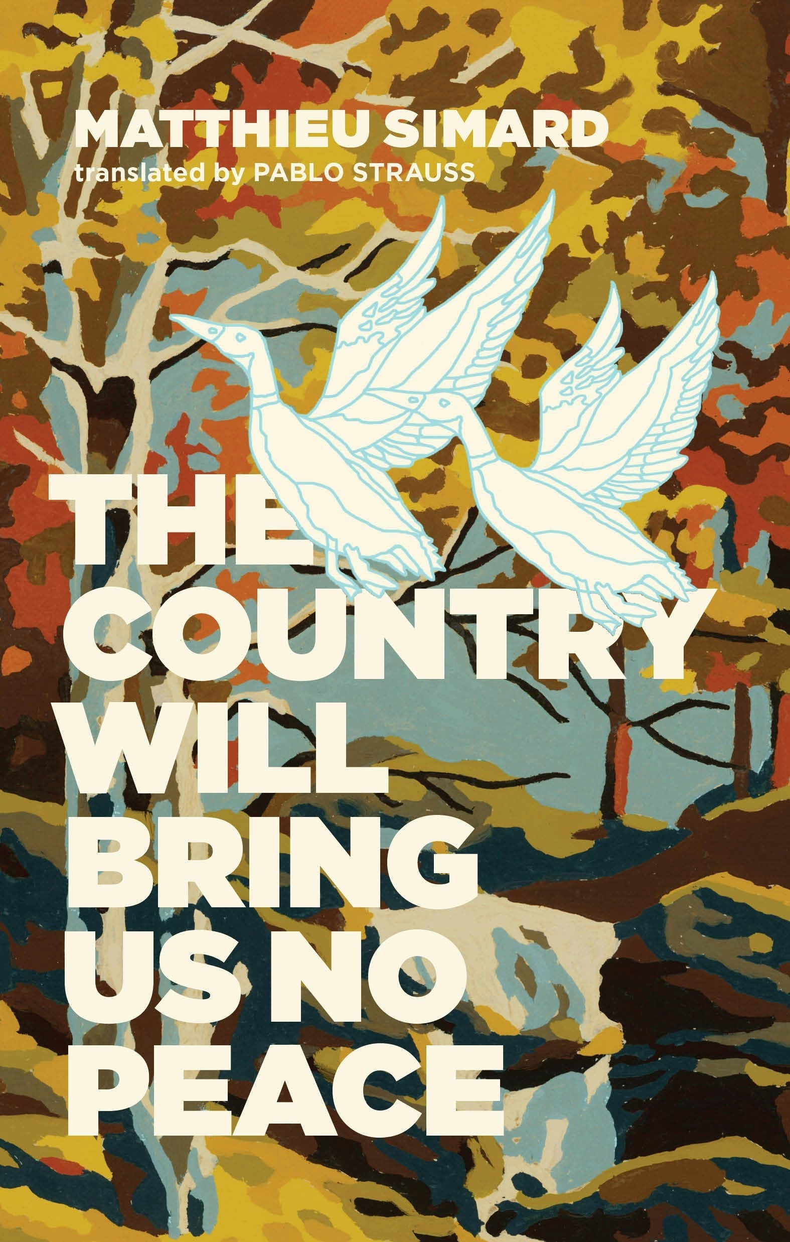 Book cover image for The Country Will Bring Us No Peace ISBN: 9781552453933