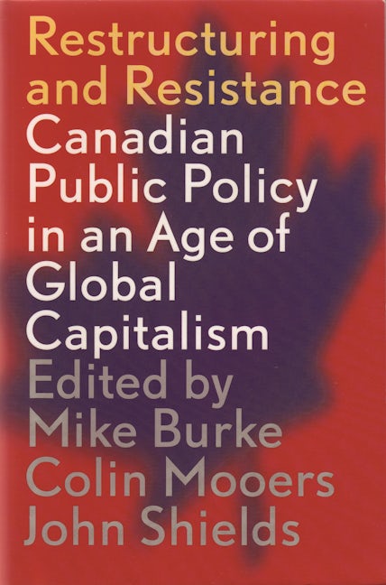 Book cover image for Restructuring and Resistance ISBN: 9781552660263