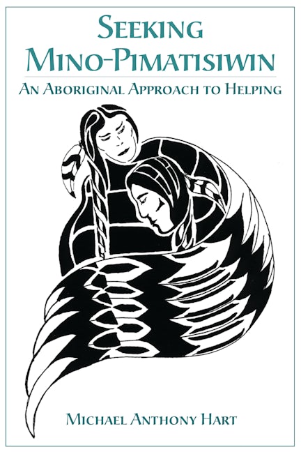 Book cover image for Seeking Mino-Pimatisiwin ISBN: 9781552660737