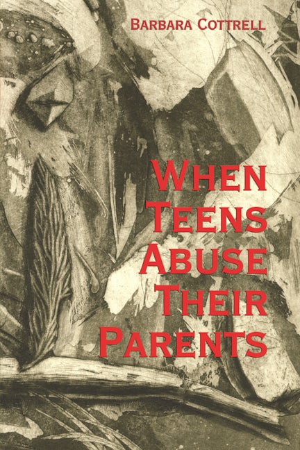 Book cover image for When Teens Abuse Their Parents ISBN: 9781552661437