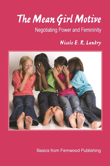 Book cover image for The Mean Girl Motive ISBN: 9781552662663