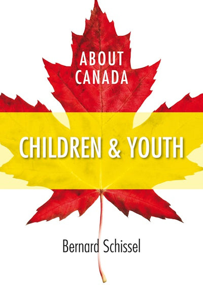About Canada: Children &amp; Youth