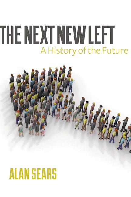 Book cover image for The Next New Left ISBN: 9781552666647