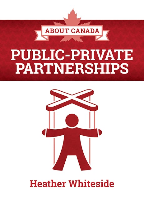 Book cover image for About Canada: Public-Private Partnerships ISBN: 9781552668962