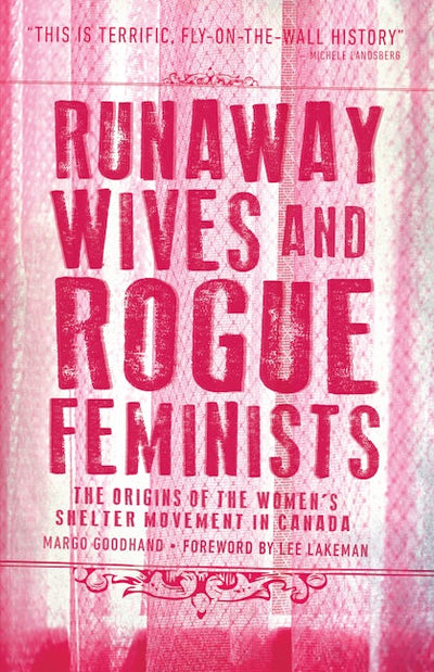 Runaway Wives and Rogue Feminists