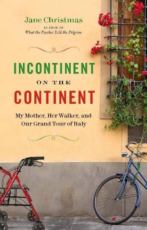Book cover image for Incontinent on the Continent ISBN: 9781553654001