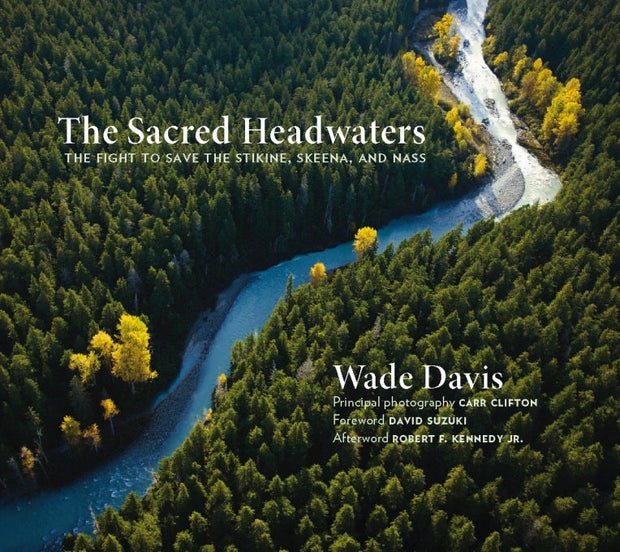 Cover image for The Sacred Headwaters, isbn: 9781553658818
