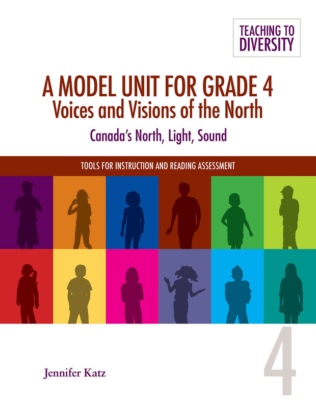 Cover image for A Model Unit For Grade 4: Voices and Visions of the North, isbn: 9781553793960