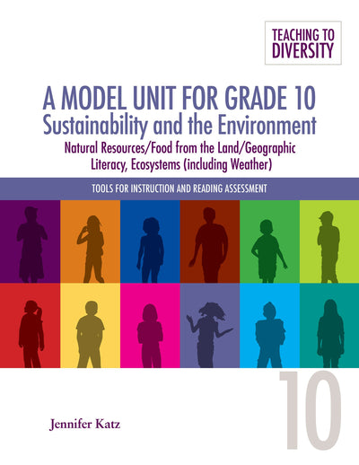 Cover image for A Model Unit For Grade 10: Sustainability and the Environment, isbn: 9781553794226