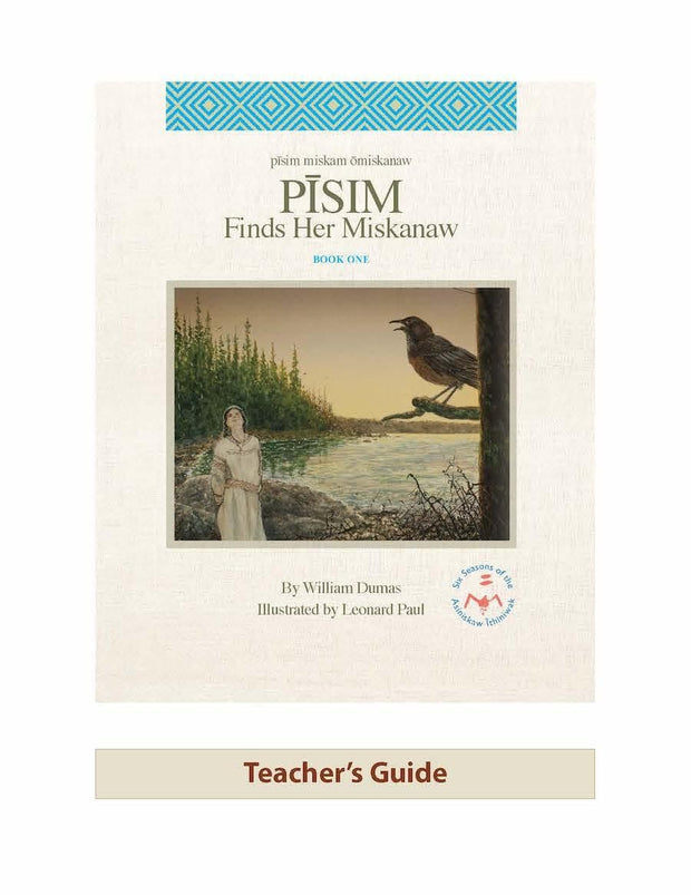 Cover image for Teacher's Guide for Pisim Finds Her Miskanaw, isbn: 9781553795438