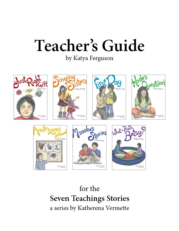 Cover image for Teacher’s Guide for The Seven Teachings Stories, isbn: 9781553795704