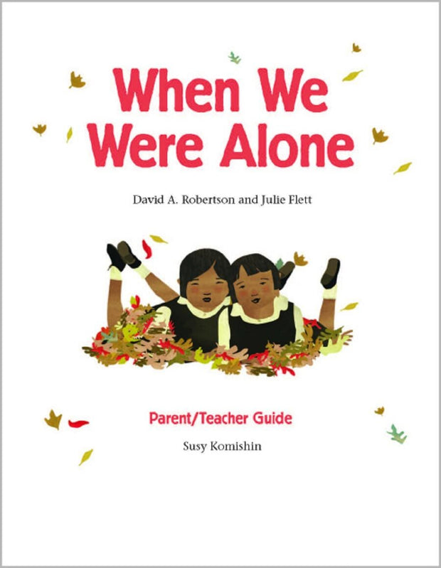 Cover image for Parent/Teacher Guide for When We Were Alone, isbn: 9781553796916