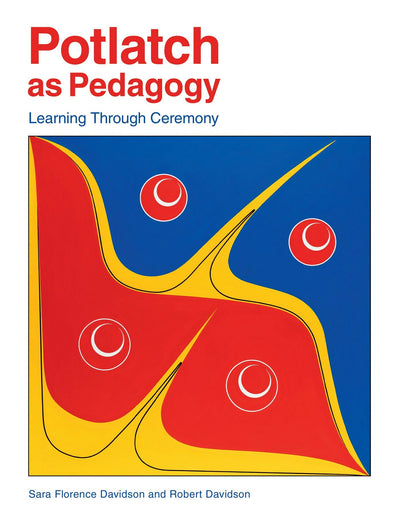 Cover image for Potlatch as Pedagogy, isbn: 9781553797753
