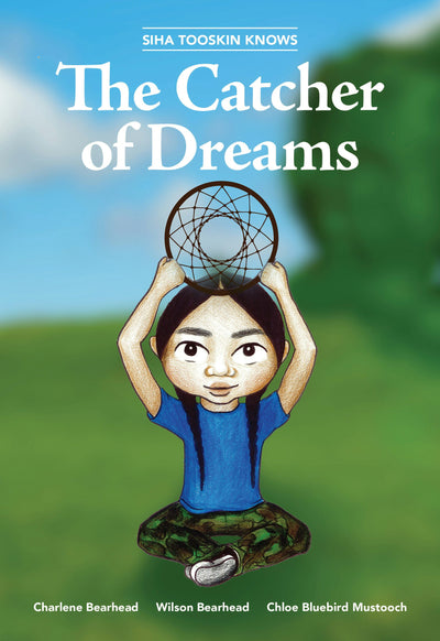 Cover image for Siha Tooskin Knows the Catcher of Dreams, isbn: 9781553798330