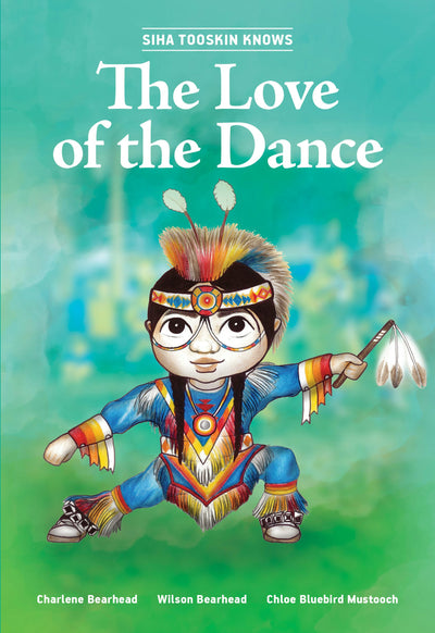 Cover image for Siha Tooskin Knows the Love of the Dance, isbn: 9781553798538