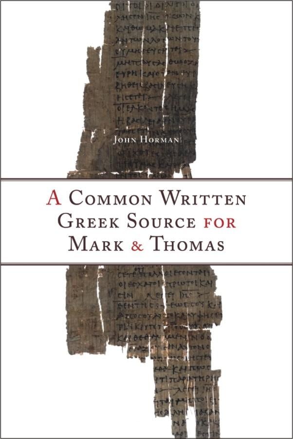 Book cover image for A Common Written Greek Source for Mark and Thomas ISBN: 9781554582242