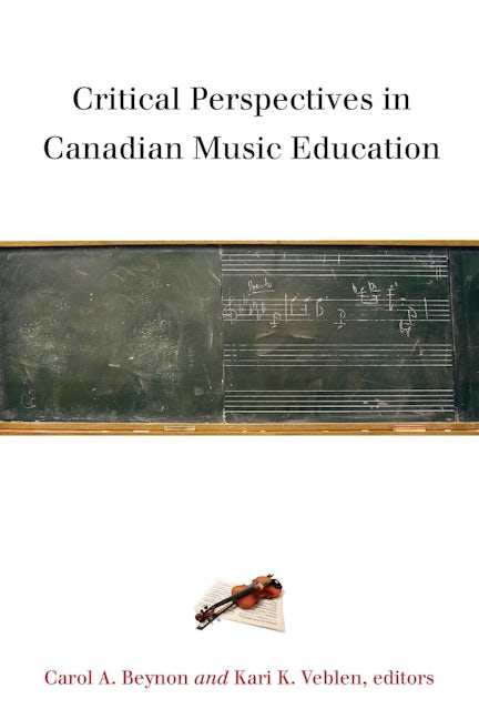 Book cover image for Critical Perspectives in Canadian Music Education ISBN: 9781554583669