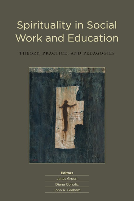 Book cover image for Spirituality in Social Work and Education ISBN: 9781554586264