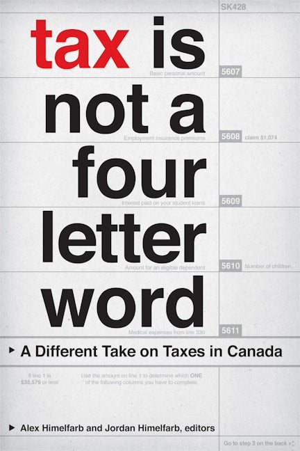 Book cover image for Tax Is Not a Four-Letter Word ISBN: 9781554588329