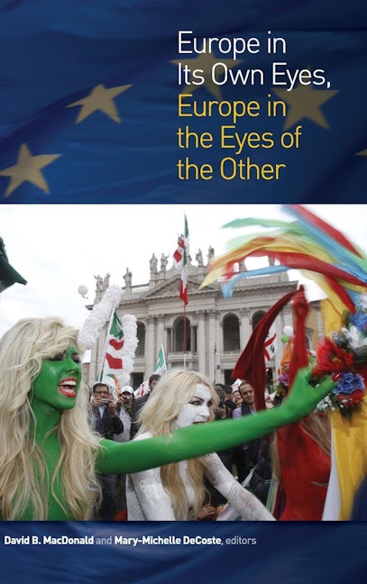 Book cover image for Europe in Its Own Eyes, Europe in the Eyes of the Other ISBN: 9781554588404