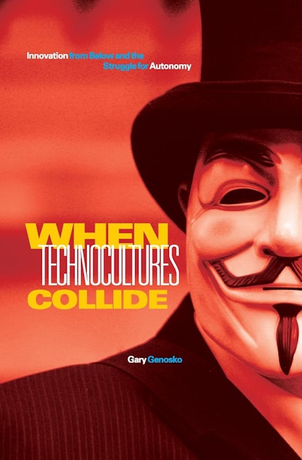 Book cover image for When Technocultures Collide ISBN: 9781554588978