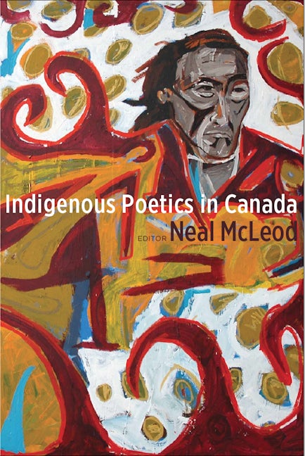 Book cover image for Indigenous Poetics in Canada ISBN: 9781554589821