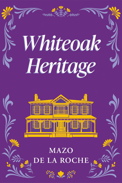 Cover image for Whiteoak Heritage, isbn: 9781554884117