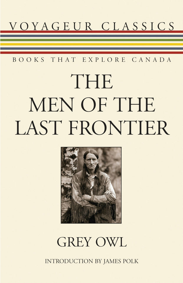 Cover image for The Men of the Last Frontier, isbn: 9781554888047