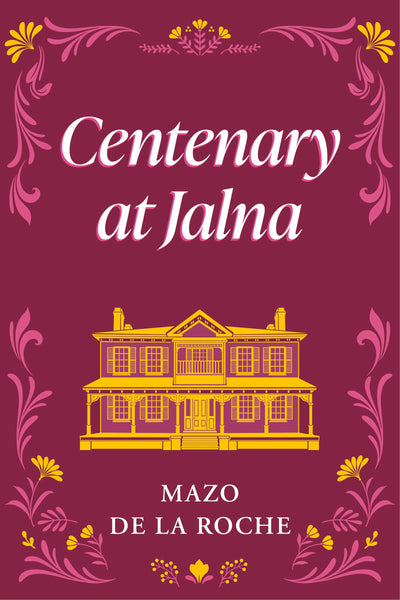 Cover image for Centenary at Jalna, isbn: 9781554889181