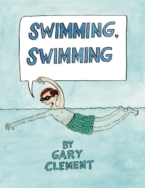 Book cover image for Swimming, Swimming ISBN: 9781554984497