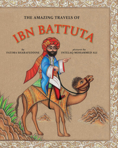 Cover image for The Amazing Travels of Ibn Battuta, isbn: 9781554984800