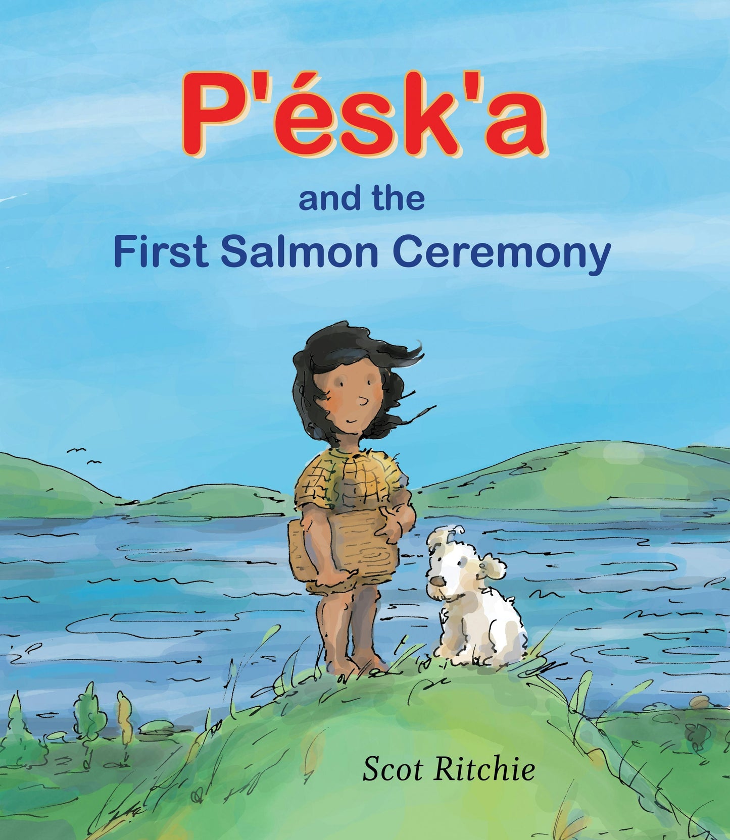 Book cover image for P'ésk'a and the First Salmon Ceremony ISBN: 9781554987184