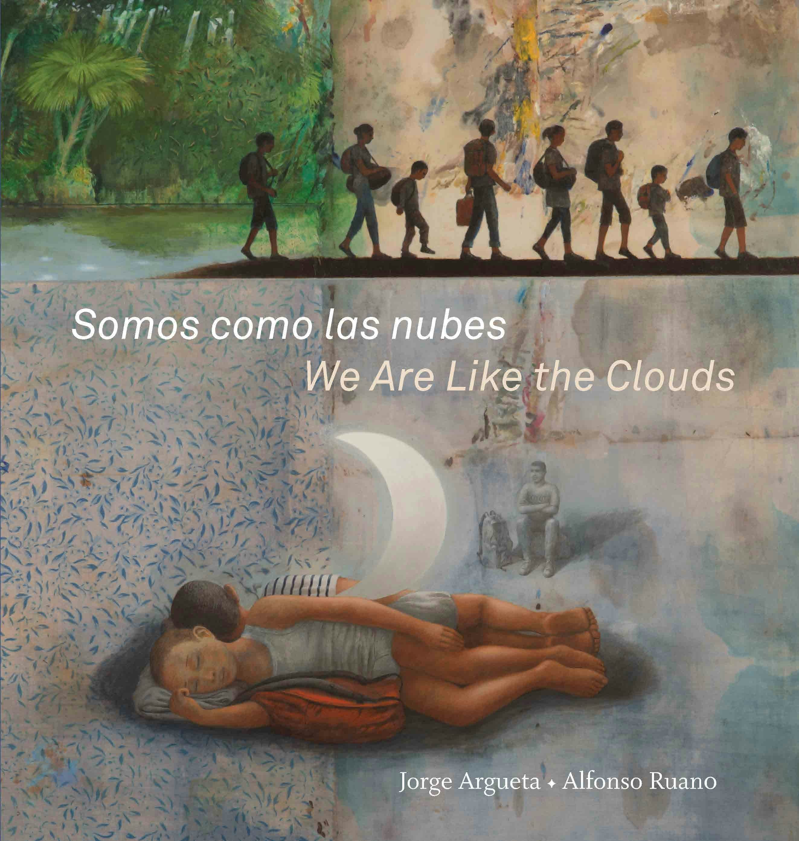 Book cover image for Somos como las nubes / We Are Like the Clouds ISBN: 9781554988495