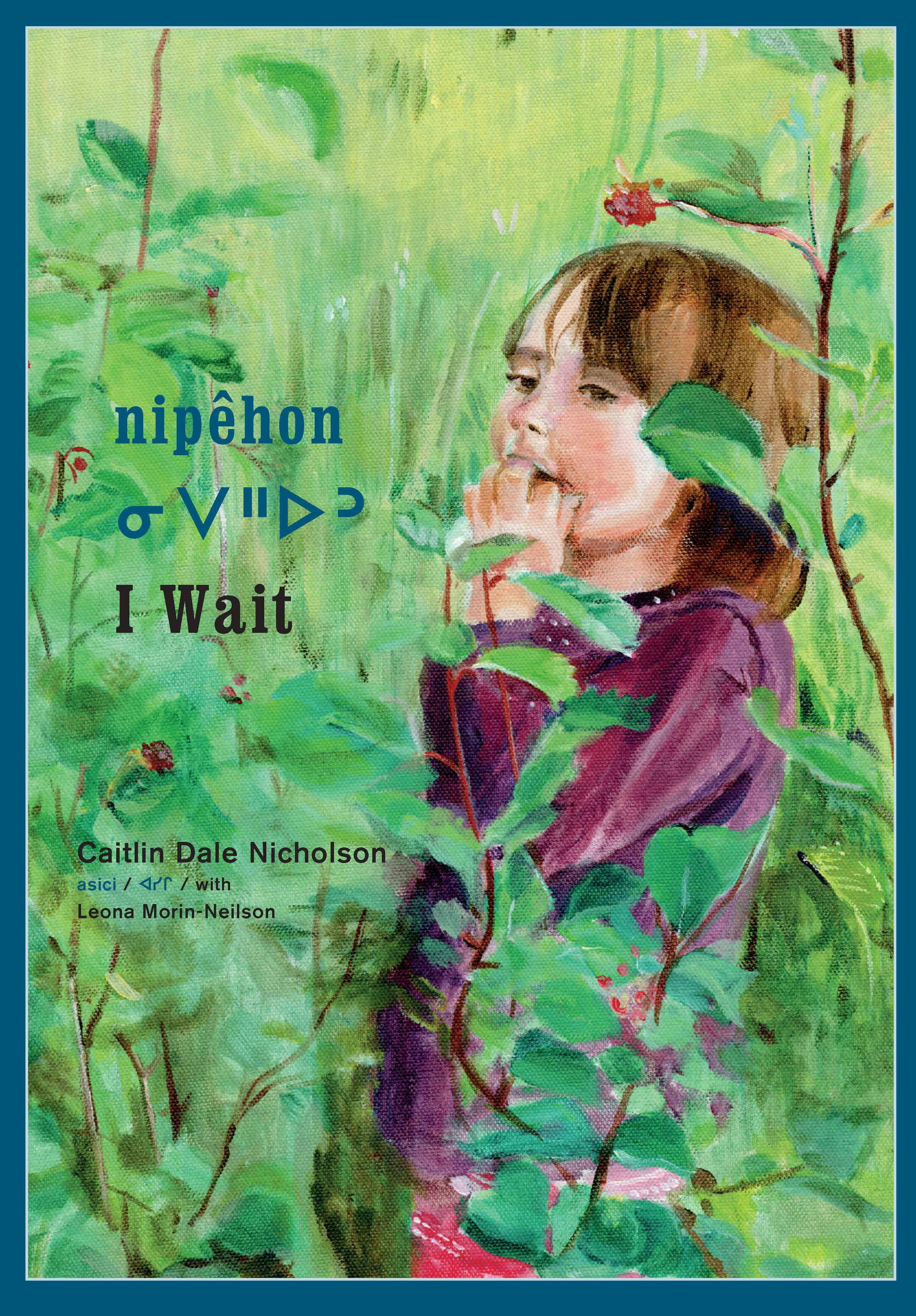 Book cover image for nipêhon / I Wait ISBN: 9781554989140