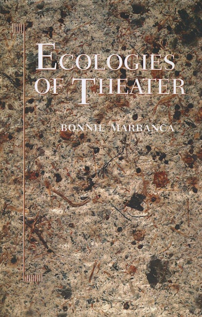 Book cover image for Ecologies of Theater ISBN: 9781555541576