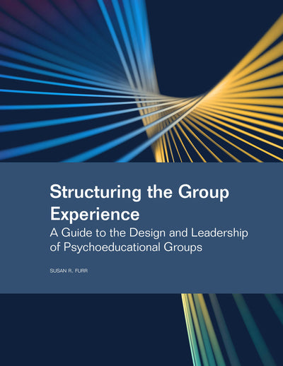 Cover image for Structuring the Group Experience, isbn: 9781556200281