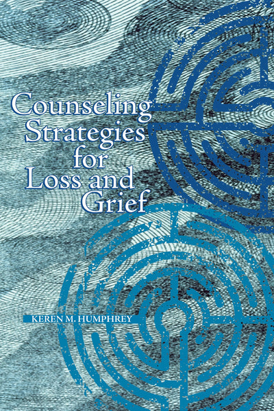 Cover image for Counseling Strategies for Loss and Grief, isbn: 9781556202469