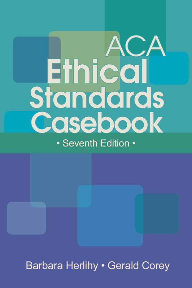 Cover image for ACA Ethical Standards Casebook, isbn: 9781556203213