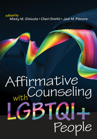 Cover image for Affirmative Counseling With LGBTQI People, isbn: 9781556203558