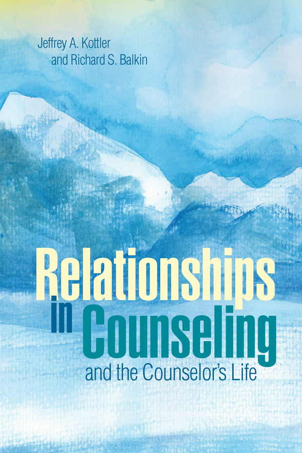 Cover image for Relationships in Counseling and the Counselor's Life, isbn: 9781556203602