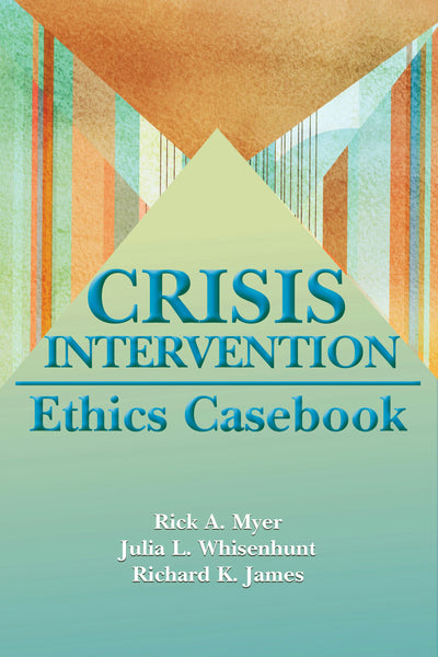 Cover image for Crisis Intervention Ethics Casebook, isbn: 9781556203961