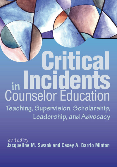 Cover image for Critical Incidents in Counselor Education, isbn: 9781556204029