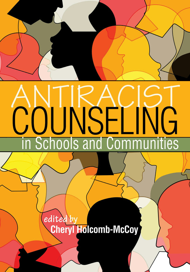 Cover image for Antiracist Counseling in Schools and Communities, isbn: 9781556204098