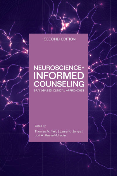 Cover image for Neuroscience Informed Counseling, isbn: 9781556204142