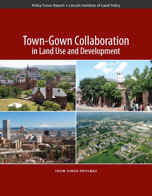 Town-Gown Collaboration in Land Use and Development