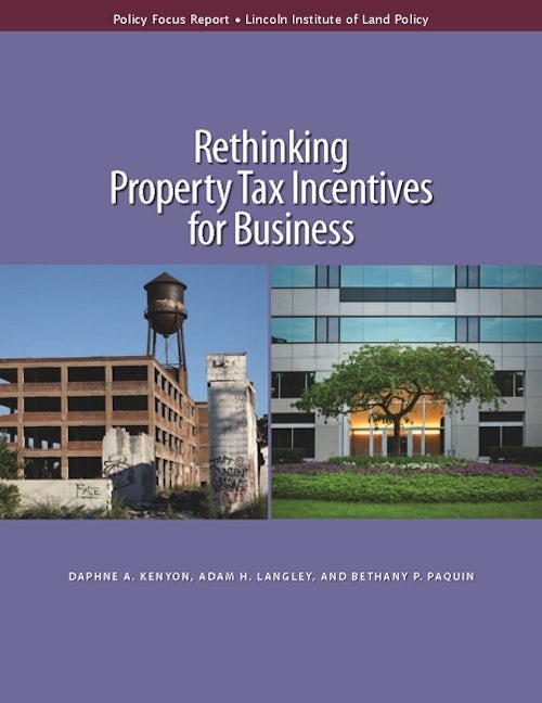 Book cover image for Rethinking Property Tax Incentives for Business ISBN: 9781558442337