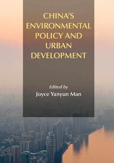 Book cover image for China's Environmental Policy and Urban Development ISBN: 9781558442481