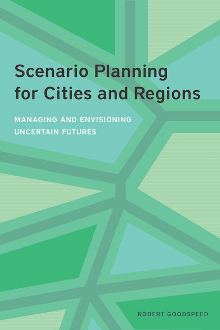 Book cover image for Scenario Planning for Cities and Regions ISBN: 9781558444003