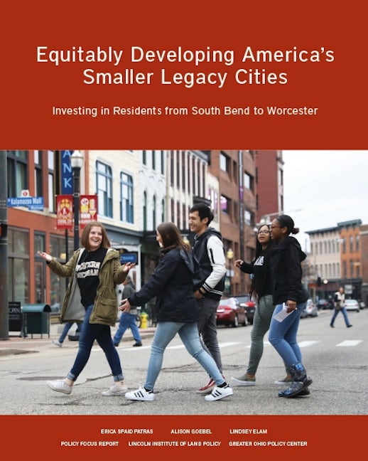 Book cover image for Equitably Developing America’s Smaller Legacy Cities ISBN: 9781558444126