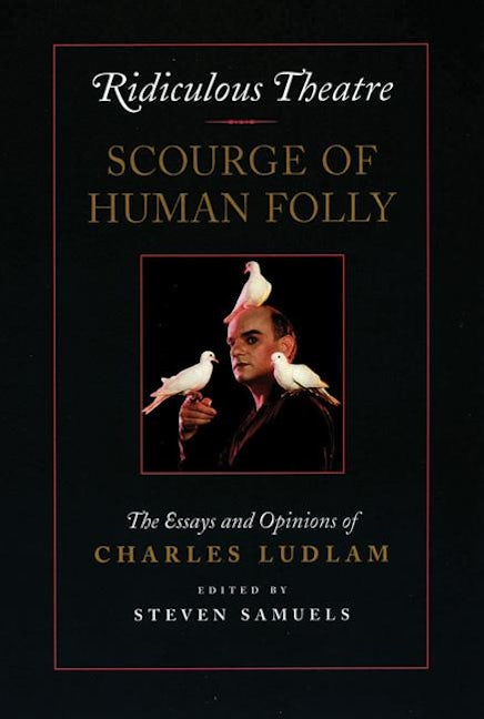 Book cover image for Ridiculous Theatre: Scourge of Human Folly ISBN: 9781559360418